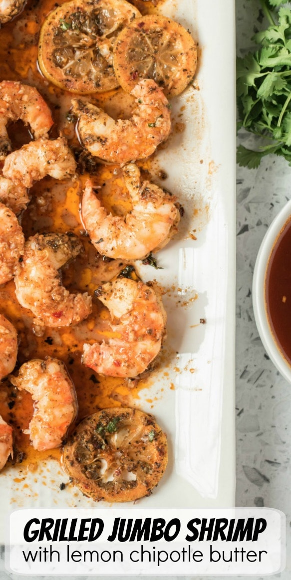 Grilled Jumbo Shrimp With Lemon Chipotle Butter Recipe Girl