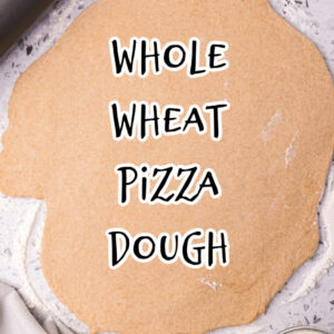 pinterest image for whole wheat pizza dough