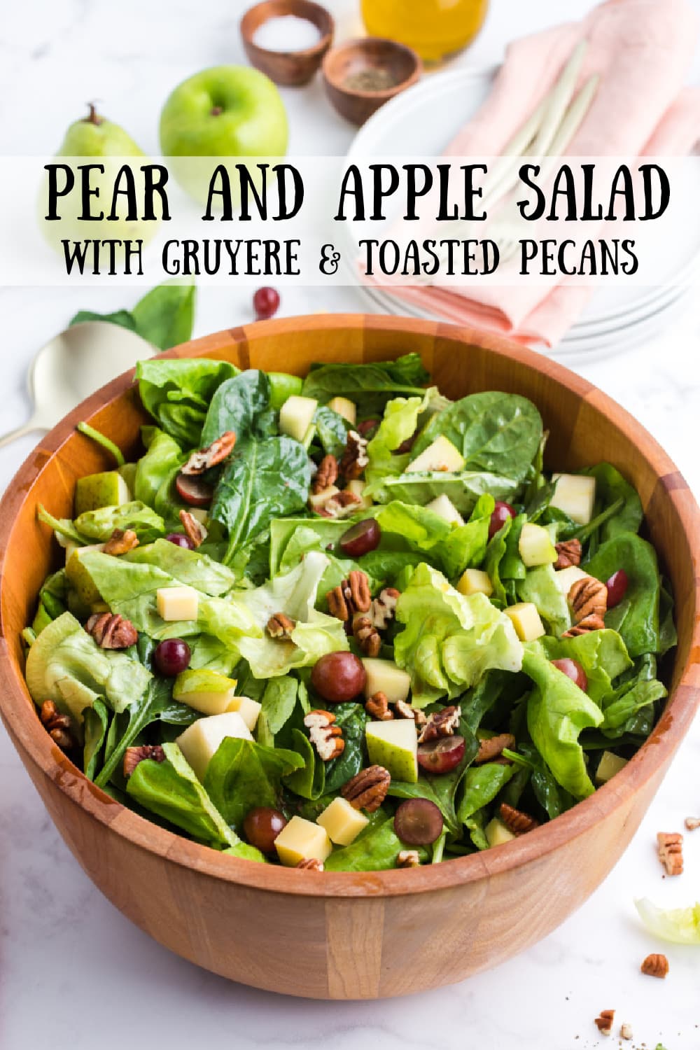 Pear and Apple Salad with Gruyere and Toasted Pecans - Recipe Girl