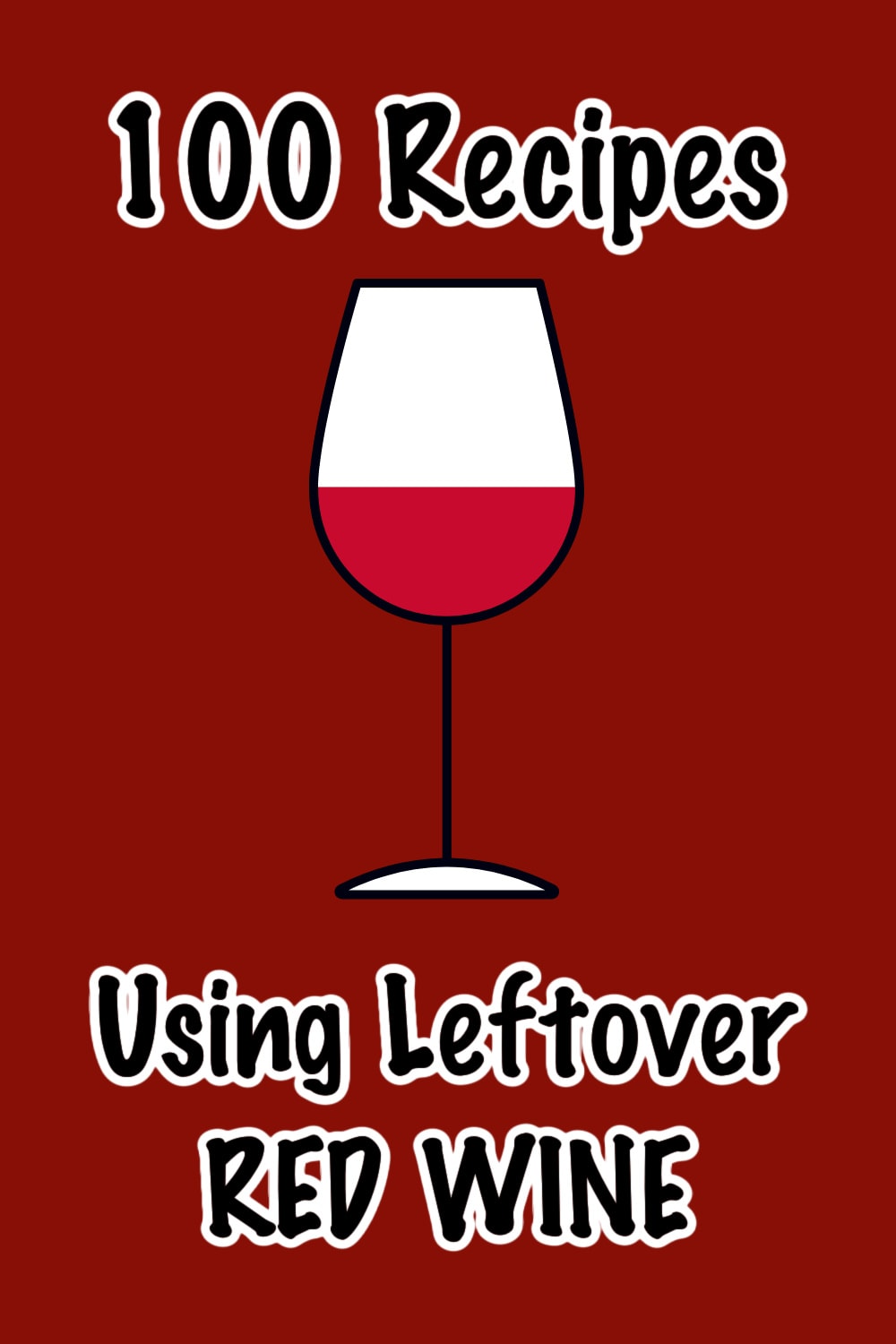 100 Recipes Using Leftover Red Wine Recipe Girl