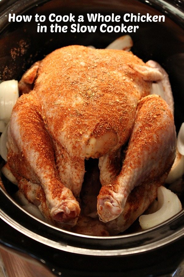 https://www.recipegirl.com/wp-content/uploads/2014/09/How-to-Cook-a-Whole-Chicken-in-the-Slow-Cooker.jpg