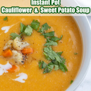 pinterest image for instant pot cauliflower and sweet potato soup